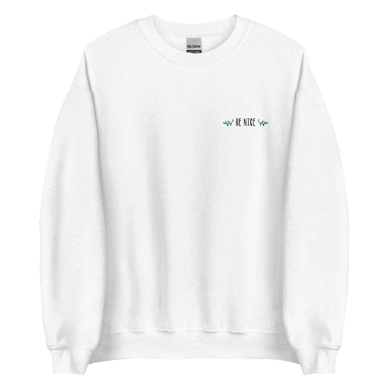 Be Nice Crewneck Sweatshirt