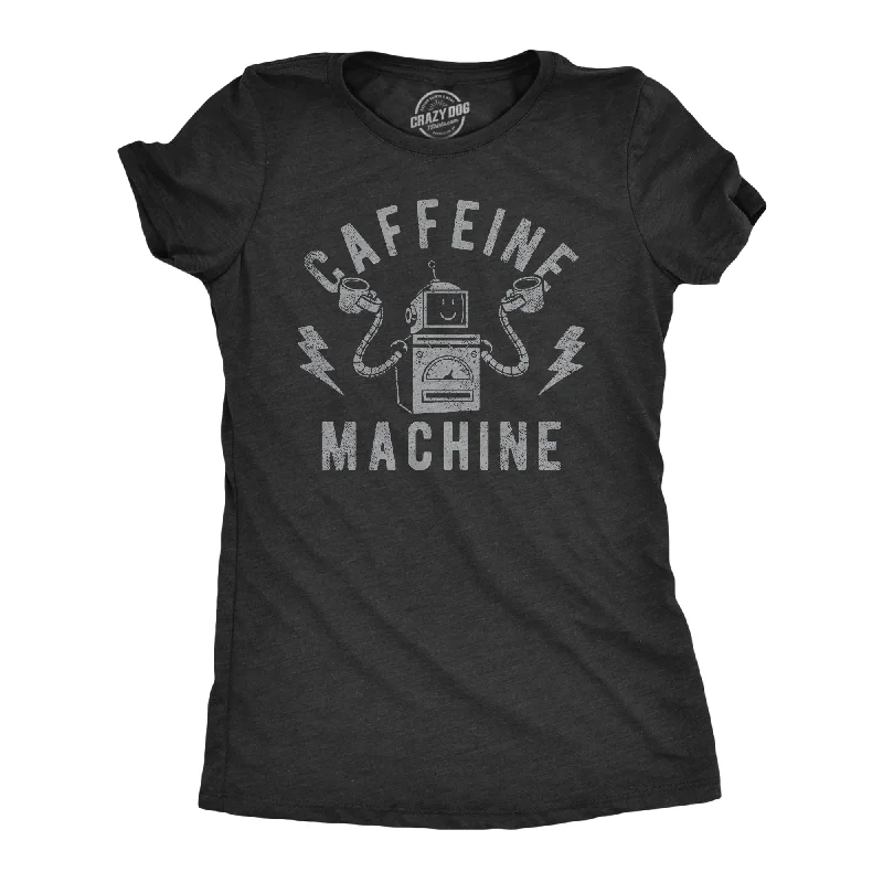 Womens Caffeine Machine T Shirt Funny Robot Coffee Lovers Joke Tee For Ladies