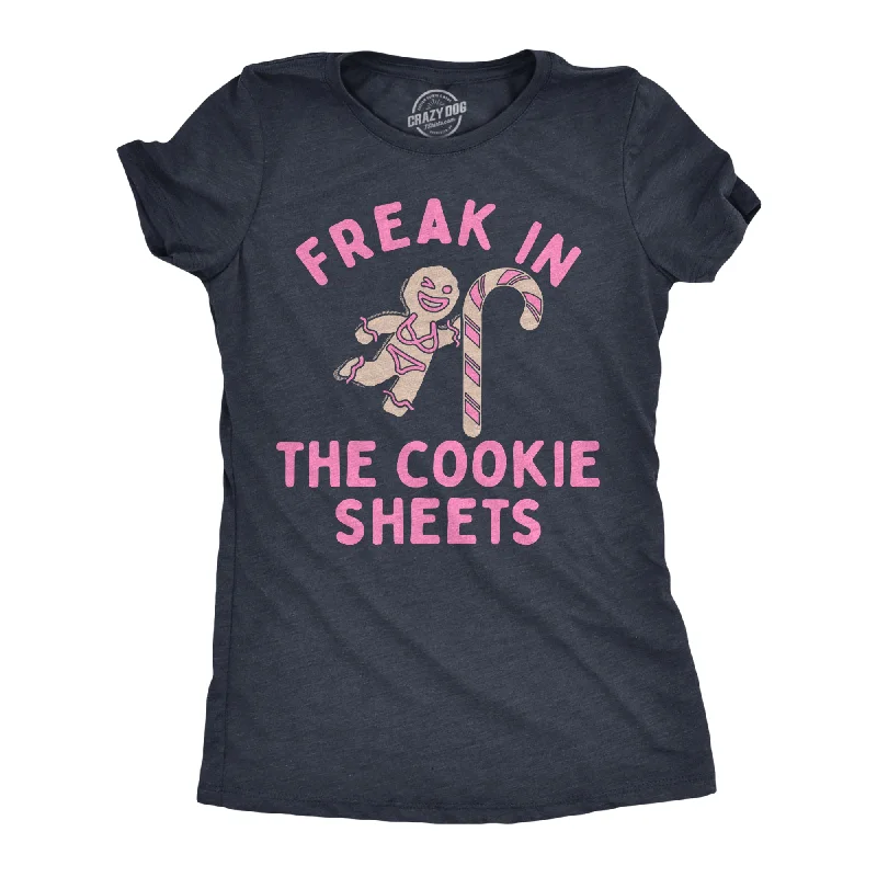 Womens Freak In The Cookie Sheets T Shirt Funny Xmas Cookie Treat Lovers Joke Tee For Ladies